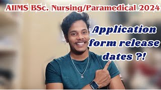 AIIMS BSc NursingParamedical 2024 Application Form releasing dates [upl. by Edyak397]