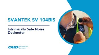 SVANTEK SV 104BIS Intrinsically Safe Noise Dosimeter [upl. by Leidba]