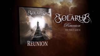 Solarus  Reunion feat Matt Marinelli [upl. by Haakon]