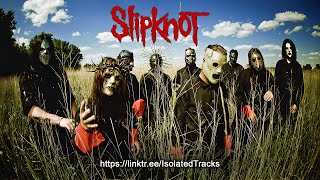 Slipknot  Snuff Drums amp Vocals Only [upl. by Carola]