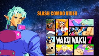 Waku Waku 7 Slash Combo Video [upl. by Orsino833]