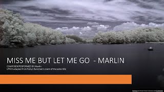 Miss me but let me go  Marlin [upl. by Esile436]