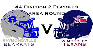 Raymondville vs Wimberley 4A Div 2 Area Round Playoffs 112219 ᴴᴰ [upl. by Akinihs330]