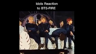 Idols reaction to BTS Fire [upl. by Feodore528]