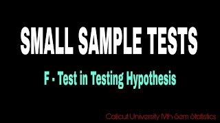 F Test in Testing Hypothesis4th SEM UGCalicut UniversityComplementary Statistics [upl. by Luapnaej]