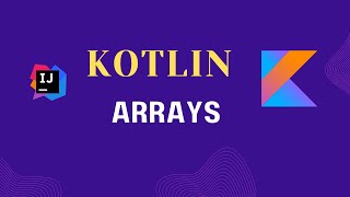 Arrays in KOTLIN  All important methods  Mutable vs Immutable references [upl. by Mundt393]