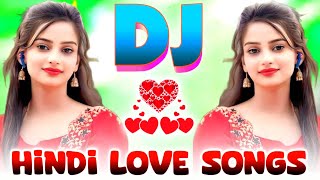 New Hindi Dj Songs  Best Hindi Old Dj Remix  Bollywood Nonstop Dj Song  2024 Dj Song New Dj Remix [upl. by Nedearb355]