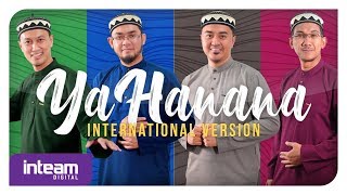 Inteam  Ya Hanana International Version Official Music Video [upl. by Eerolam]