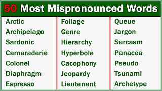 50 Most Mispronounced Vocabulary Words in English [upl. by Ancell629]