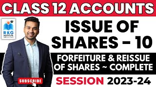 Forfeiture amp Reissue of Shares  Issue of Shares  10  Class 12  Accounts  CA Parag Gupta [upl. by Akessej]