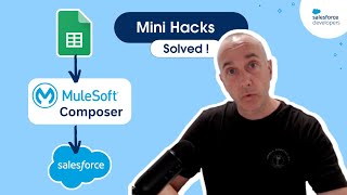 Integrate Google Sheets and Salesforce using MuleSoft Composer  Mini Hacks Solved [upl. by Razal]