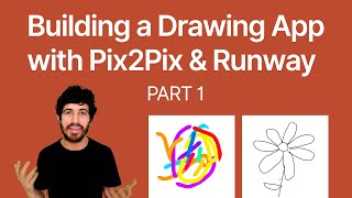 Building a Pix2Pix Drawing App · Part 1 [upl. by Neda]