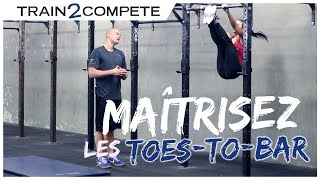 Tutoriel TOESTOBAR  exercices et conseils pour progresser en CrossFit [upl. by Hakaber]