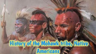 History of the Mohawk tribe Native Americans [upl. by Kaja]