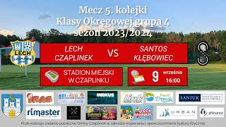 Lech Czaplinek  Santos Kłębowiec 51  09092023 skrót [upl. by Yehudi358]