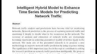 Intelligent Hybrid Model to Enhance Time Series Models for Predicting Network Traffic [upl. by Adidnere]