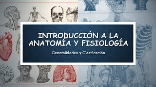 Introducción a la Anatomía y la Fisiología Humana definiciones ramas y términos [upl. by Reuben]