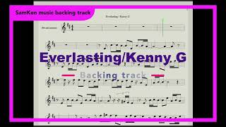 Everlasting  Kenny G backing track for Bb instruments [upl. by Harpole326]