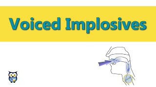 Voiced Implosives [upl. by Nitsyrc]