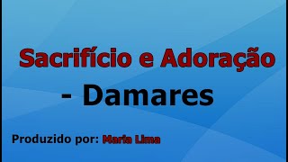 Sacrifício e Adoração  Damares voz e letra [upl. by Zetnas]