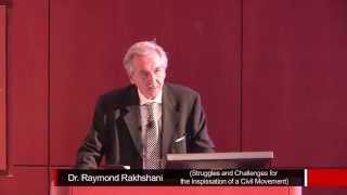 Dr Raymond Rakhshani Struggles and Challenges for the Inspissation of a Civil Movement [upl. by Treat53]