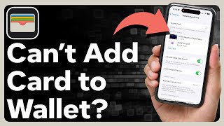 How To Fix Cant Add Card To Apple Wallet [upl. by Edorej]