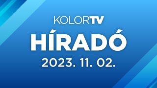 KolorTV Híradó  20231102 [upl. by Dora]