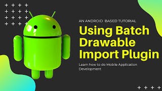 03Using Batch Drawable Import Plugin [upl. by Ofilia]