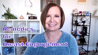 Remedies for Breast Engorgement [upl. by Gennie]