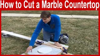 How to Cut a Marble Countertop [upl. by Etz]