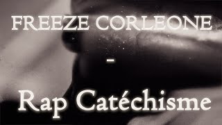 Freeze Corleone  Rap Catéchisme PAROLESLYRICS [upl. by Molton]