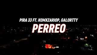 PERREo  Pira33 ft Komxzario Galortty Hola me despido [upl. by Maia388]