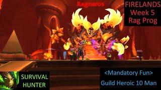 Firelands 10 H Rag PROG  KILL  Survival Hunter PoV  Week 5 Cata Phase 3  12524 [upl. by Nroht]