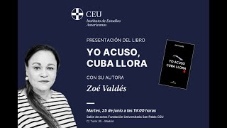 Presentación en CEU San Pablo Madrid Yo acuso Cuba Llora Zoé Valdés [upl. by Khai41]