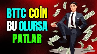 BTTC COİN ALANLAR DİKKAT EDİNSERT HAREKETLER GÖREBİLİRİZ BTTC COİN FİYATINDA [upl. by Mclain]