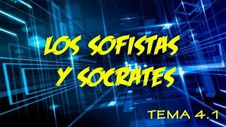 TEMA 41 LOS SOFISTAS [upl. by Sheply]