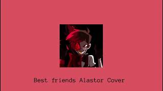 Best Friends Alastor AI cover [upl. by Hgielrebmik]