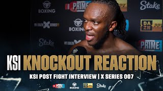 KSI INSTANT REACTION TO KNOCKING OUT JOE FOURNIER  X SERIES 007 [upl. by Viveca]