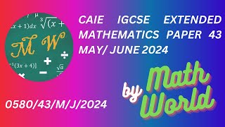 Solved CAIE IGCSE Math Extended Paper 43 May June 2024 058043MJ2024 [upl. by Janette794]