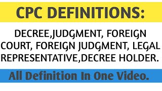 CPC Definitions।Decree।Decree Holder।Judgment।Foreign Court।Foreign Judgment In CPC।Kanooni Samajh [upl. by Corson]