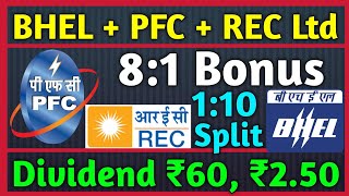 BHEL • PFC • Rec Ltd  9 Stocks Declared High Dividend Bonus amp Split With Ex Dates [upl. by Adlesirk]