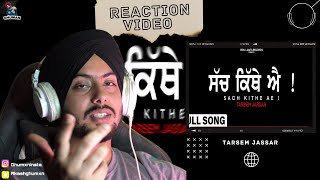 Reaction on Sach Kithe Ae Full Song  Tarsem Jassar [upl. by Segal72]