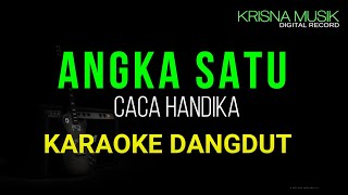 ANGKA SATU KARAOKE DANGDUT ORIGINAL HD AUDIO [upl. by Roxanna91]