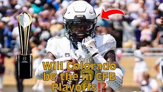 Will Much improved Colorado Buffs and Coach Prime be in the CFB PLAYOFFS [upl. by Kessia419]