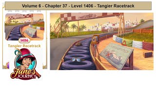 Junes Journey  Volume 6  Chapter 37  Level 1406 Tangier Racetrack Complete Gameplay in order [upl. by Somar]