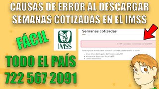 AÑO 2024 CAUSAS DE ERROR EN EL IMSS AL DESCARGAR SEMANAS COTIZADAS [upl. by Perceval]