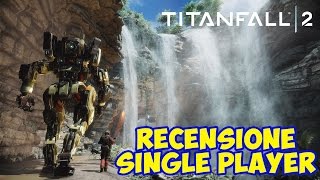 Titanfall 2  RECENSIONE ITA HD  CAMPAGNA [upl. by Stewardson]