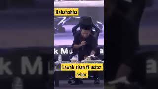 Lawak zizan ft ustaz azhar idrus viral fyp shorts islam zizanrazak lawak malaysia [upl. by Munsey]