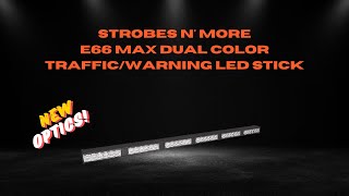 Strobes N More E66 MAX Dual Color TrafficWarning LED Stick  Full Video [upl. by Mavilia229]