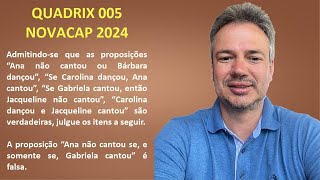 QUADRIX24Q005 – QUADRIX – CONCURSO NOVACAP 2024 – ADMINISTRADOR – ESTRUTURAS LÓGICAS [upl. by Elleoj]